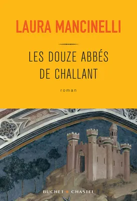 LES DOUZE ABBES DE CHALLANT, roman