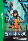 1, Slugterra 01 - Premier duel