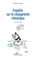 Enquête sur le changement climatique, Nouvelle édition