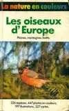 Les Oiseaux d'Europe ., [2], Les oiseaux d'Europe : Plaines, montagnes, forêts
