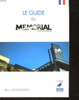 Le guide du mémorial caen Normandie, un musée pour la paix