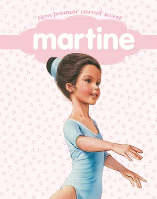 Martine - Mon premier carnet secret