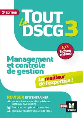 Tout le DSCG 3 - Management et contrôle de gestion - Révision et entraînement