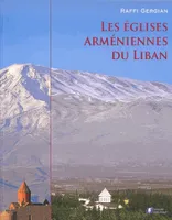 Les églises arméniennes du Liban