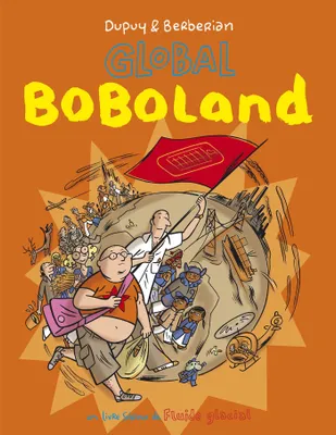Bienvenue à Boboland - Tome 2 - Global Boboland