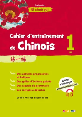 Cahier d'entraînement de chinois, 1, Cahier d'entrainement de Chinois 1 - Cahier A1