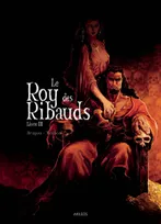 3, Le Roy des Ribauds T3