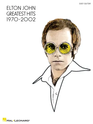 Elton John - Greatest Hits 1970-2002, for Easy Guitar