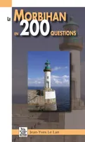 Morbihan en 200 questions (Le)