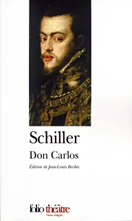 Livres Littérature et Essais littéraires Théâtre Don Carlos Friedrich von Schiller