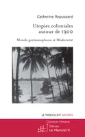 Utopies coloniales autour de 1900, Monde germanophone et Modernité