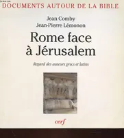 Rome face à Jérusalem, regard des auteurs grecs et latins