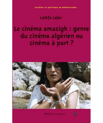 Le cinéma amazigh, Genre du cinéma algérien ou cinéma à part ?