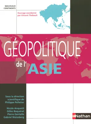 GEOPOLITIQUE DE L'ASIE 2006 NOUVEAUX CONTINENTS