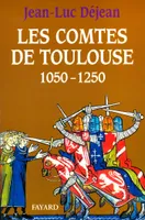 Les Comtes de Toulouse (1050-1250), 1050-1250
