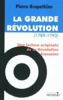 Grande révolution (La) (1789-1793), Une lecture originale de la Révolution Française