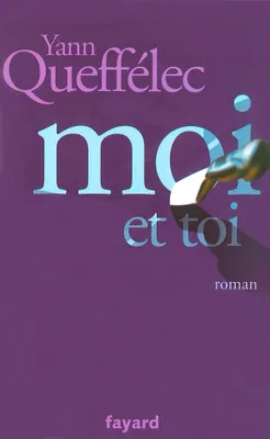 Moi et Toi, roman