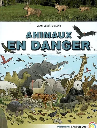 ANIMAUX EN DANGER Jean-Benoît Durand