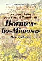 Notes chronologiques pour servir à l'histoire de Bormes-les-Mimosas