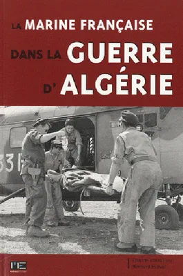 Marine Francaise Dans La Guerre D'Algerie