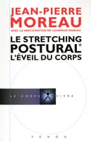 Le stretching postural - L'éveil du corps, l'éveil du corps