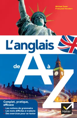 L'anglais de A à Z, grammaire, conjugaison & difficultés de traduction