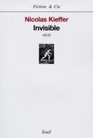 Invisible, récit