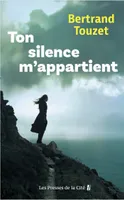 Ton silence m'appartient
