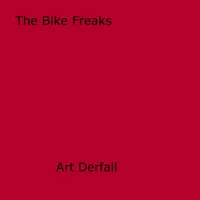 The Bike Freaks