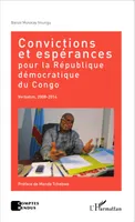Convictions et espérances pour la République démocratique du Congo, Verbatim, 2008-2014