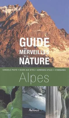 Guide des merveilles de la nature alpes