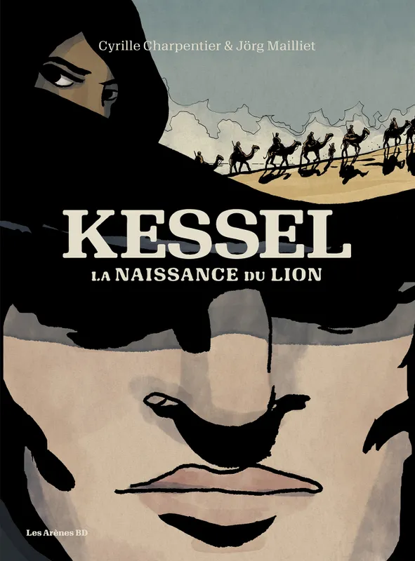 Kessel, la naissance du lion Cyrille Charpentier