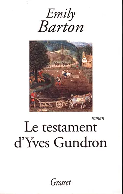 Le testament d'Yves Gundron, roman