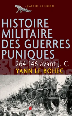 Histoire militaire des guerres puniques, 264-146 avant J.-C.