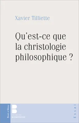 Qu est ce que la christologie philosophique