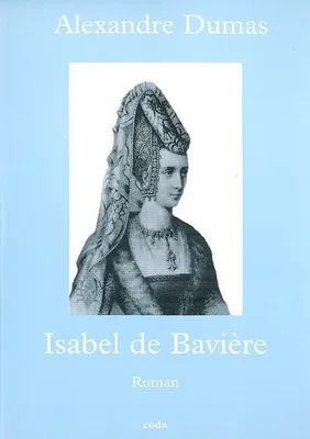 Isabel de Bavière, roman