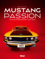 Mustang Passion NE, Tous les modèles de 1964 à nos jours