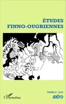 Études finno-ougriennes n°47