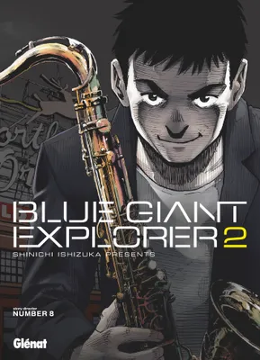 2, Blue Giant Explorer - Tome 02