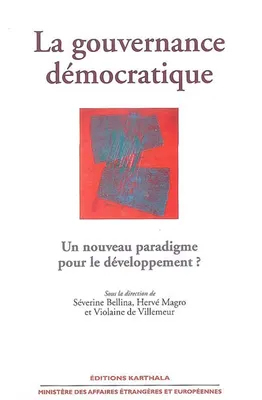 La gouvernance démocratique - un nouveau paradigme pour le développement ?, un nouveau paradigme pour le développement ?