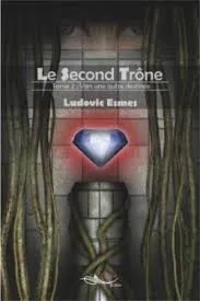 Le Second trône Tome II