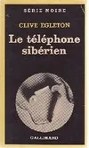 Le téléphone sibérien Clive Egleton