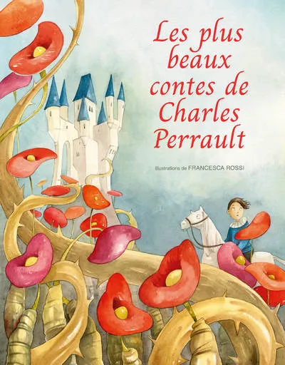 Jeux et Jouets Livres Livres pour les  6-9 ans Contes et mythologies Les plus beaux contes de Charles Perrault Charles Perrault