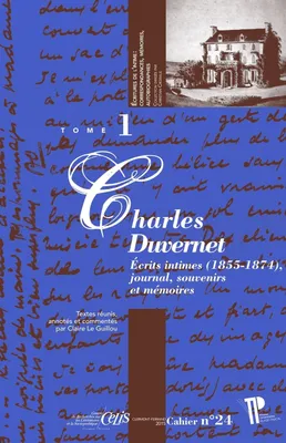 Charles Duvernet, Écrits intimes (1855-1874), journal, souvenirs et mémoires