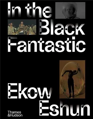 In the Black Fantastic /anglais