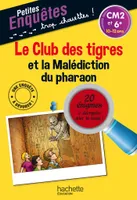 Le Club des tigres et la Malédiction du pharaon - CM2 et 6e