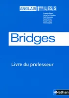 Bridges 1re L, ES, S - Livre du professeur