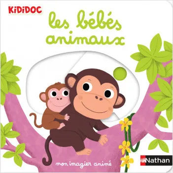 Jeux et Jouets Livres Livres pour les 0-3 ans Imagiers Mon imagier animé les bébés animaux Nathalie Choux
