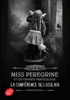 Miss Peregrine et les enfants particuliers, 5, Miss Peregrine - Tome 5, La conférence des animaux
