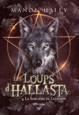 Les loups d'Hallasta, 4, La sorcière de Luonnon, La sorcière de Luonnon
